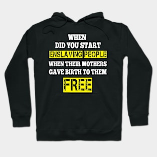 free slave Hoodie